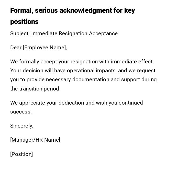 Formal, serious acknowledgment for key positions Formal, serious acknowledgment for key positions