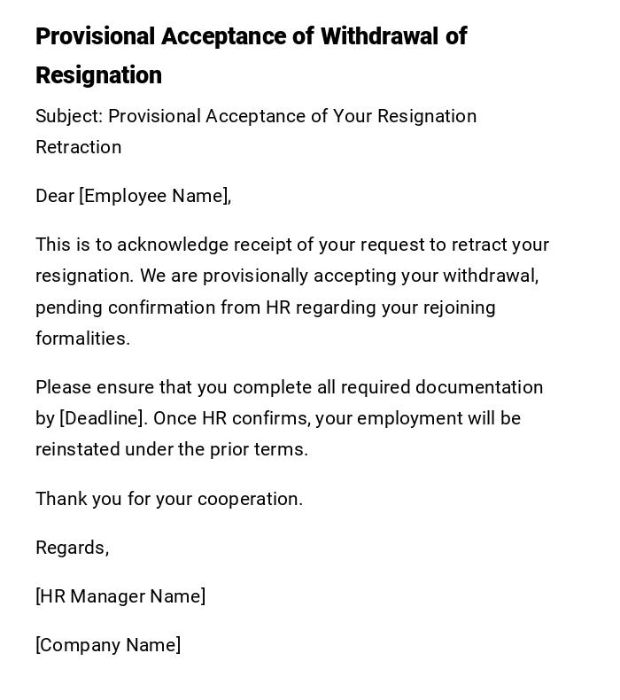 Provisional Acceptance of Withdrawal of Resignation