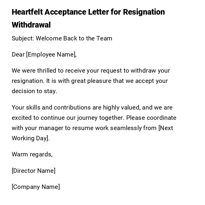 Heartfelt Acceptance Letter for Resignation Withdrawal