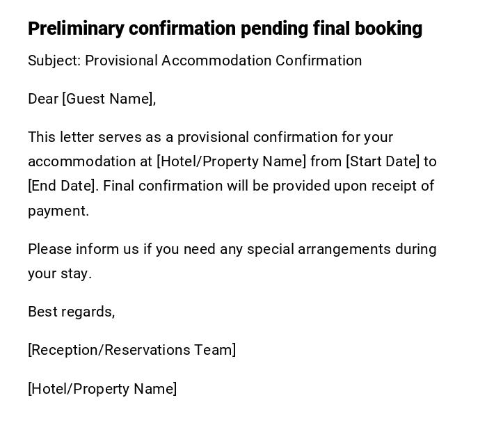Preliminary confirmation pending final booking Preliminary confirmation pending final booking