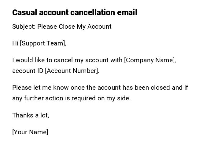 Casual account cancellation email Casual account cancellation email