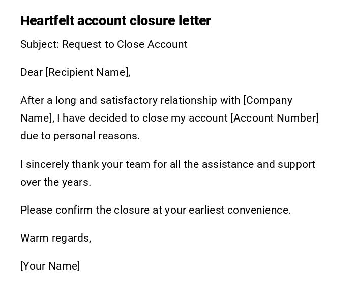 Heartfelt account closure letter Heartfelt account closure letter