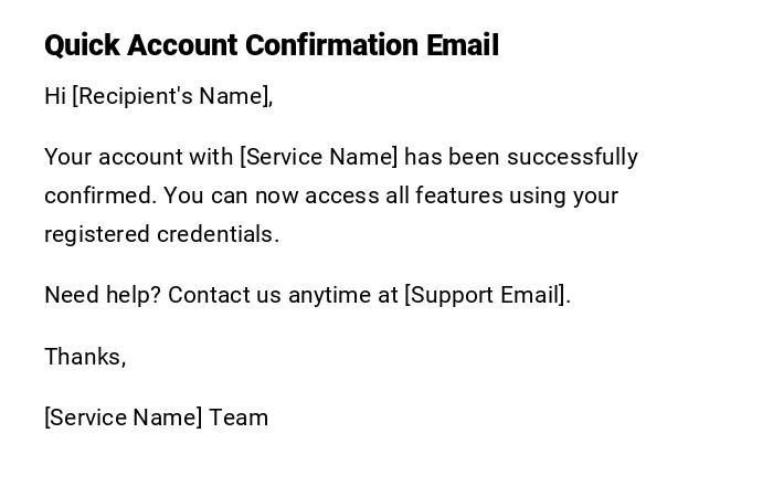 Quick Account Confirmation Email