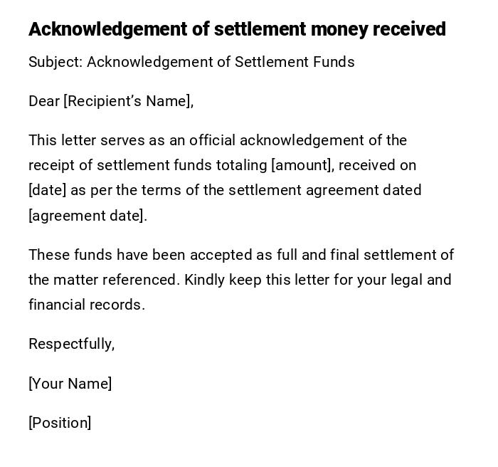 Acknowledgement of settlement money received Acknowledgement of settlement money received