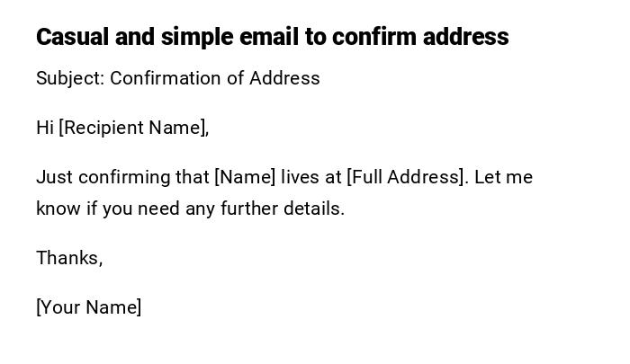 Casual and simple email to confirm address Casual and simple email to confirm address