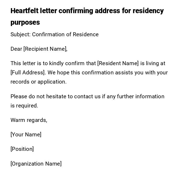 Heartfelt letter confirming address for residency purposes Heartfelt letter confirming address for residency purposes
