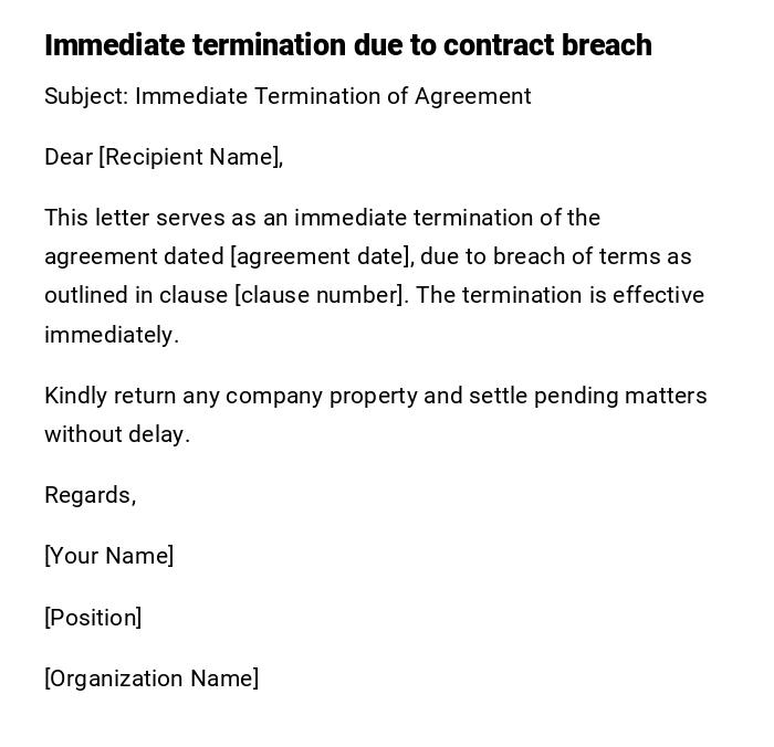 Immediate termination due to contract breach