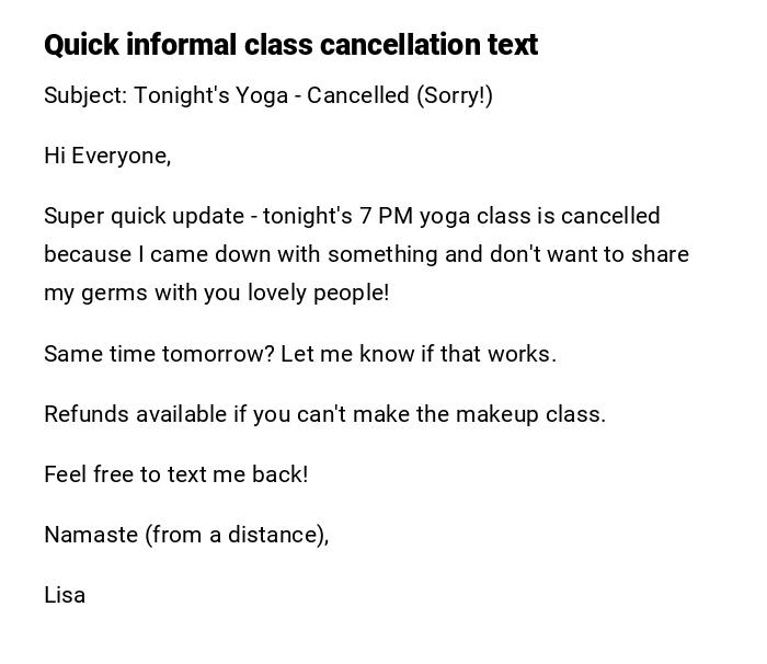 Quick informal class cancellation text Quick informal class cancellation text