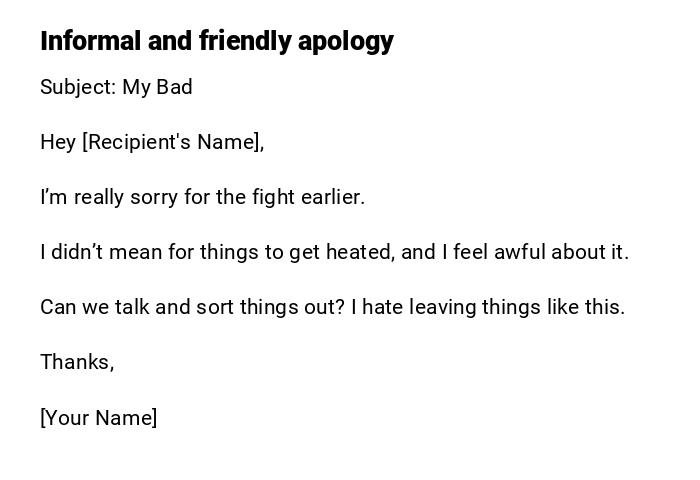 Informal and friendly apology Informal and friendly apology