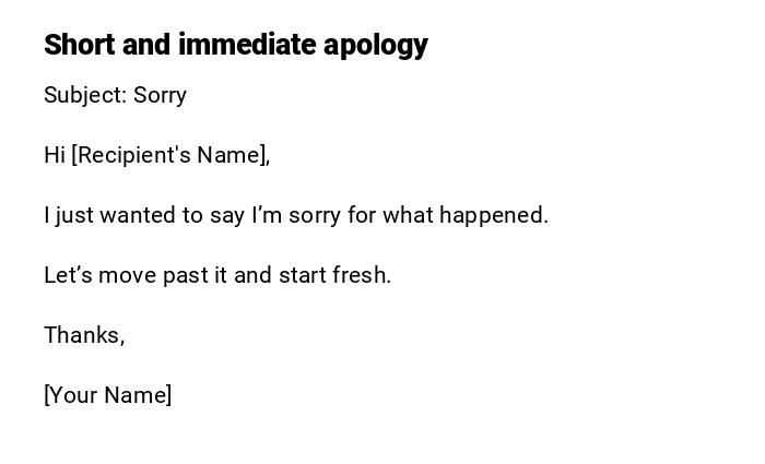 Short and immediate apology Short and immediate apology