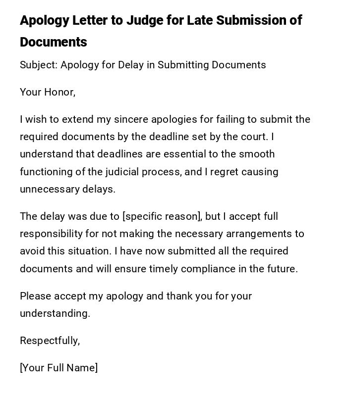 Apology Letter to Judge for Late Submission of Documents Apology Letter to Judge for Late Submission of Documents