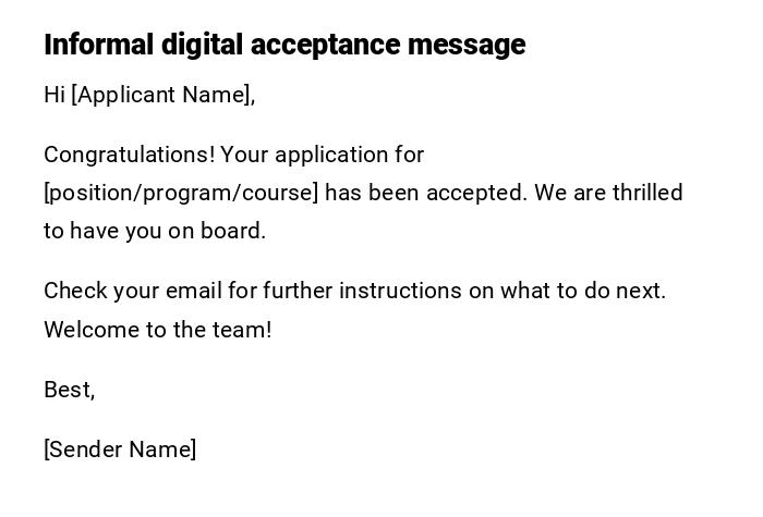 Informal digital acceptance message Informal digital acceptance message