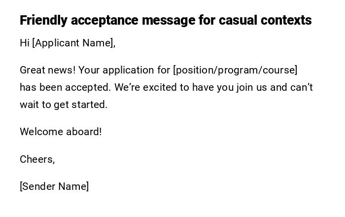 Friendly acceptance message for casual contexts Friendly acceptance message for casual contexts