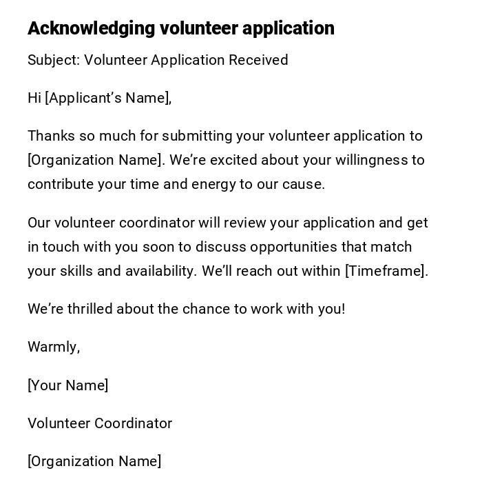 Acknowledging volunteer application Acknowledging volunteer application