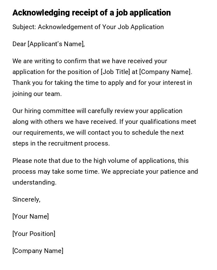 Acknowledging receipt of a job application Acknowledging receipt of a job application
