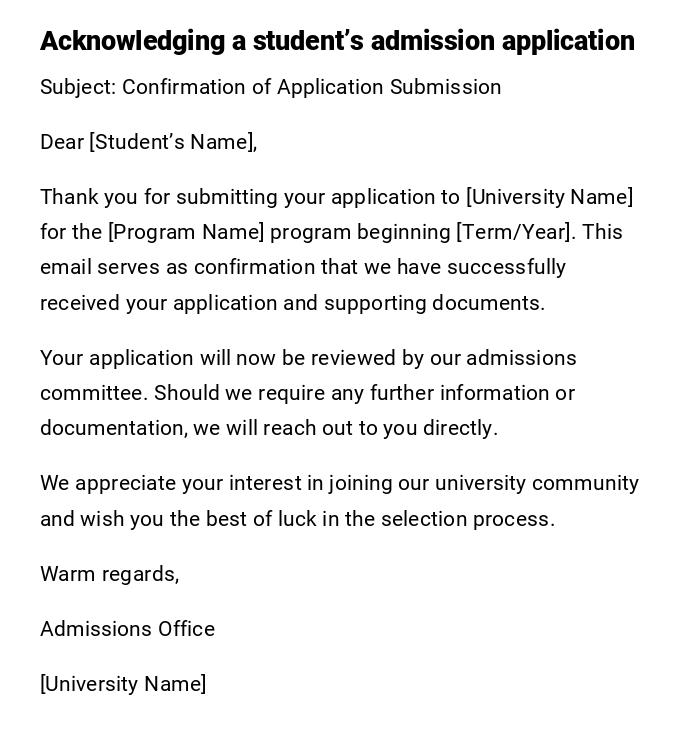 Acknowledging a student’s admission application Acknowledging a student’s admission application