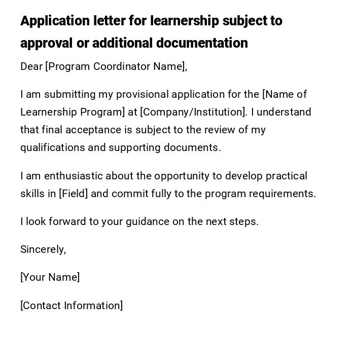 Application letter for learnership subject to approval or additional documentation Application letter for learnership subject to approval or additional documentation