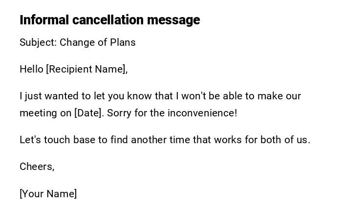 Informal cancellation message Informal cancellation message