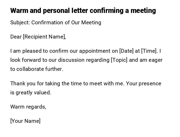 Warm and personal letter confirming a meeting Warm and personal letter confirming a meeting