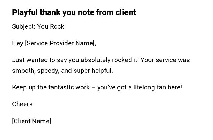 Playful thank you note from client Playful thank you note from client