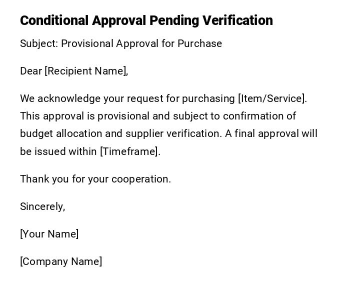 Conditional Approval Pending Verification Conditional Approval Pending Verification