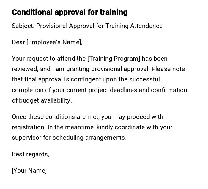 Conditional approval for training