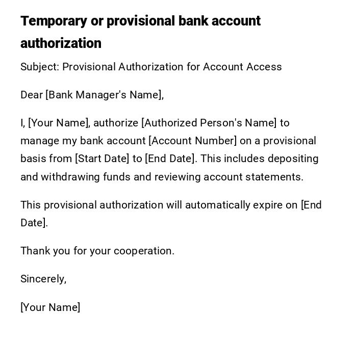 Temporary or provisional bank account authorization