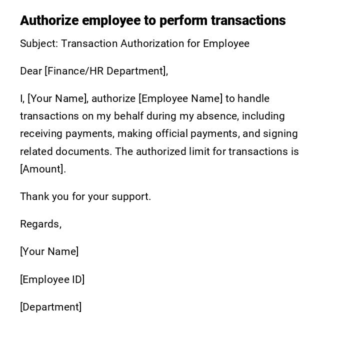 Authorize employee to perform transactions Authorize employee to perform transactions