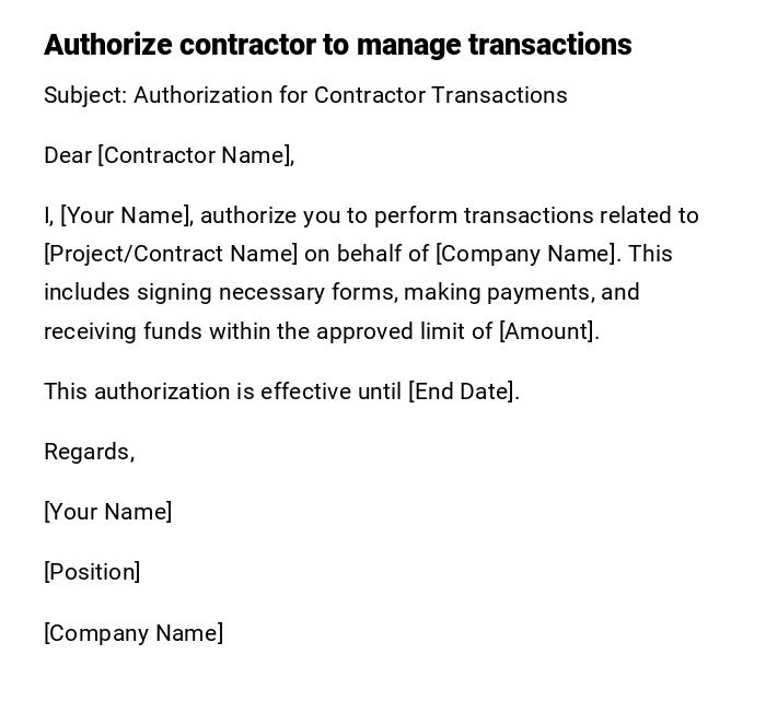 Authorize contractor to manage transactions Authorize contractor to manage transactions