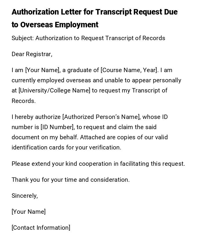 Authorization Letter for Transcript Request Due to Overseas Employment Authorization Letter for Transcript Request Due to Overseas Employment