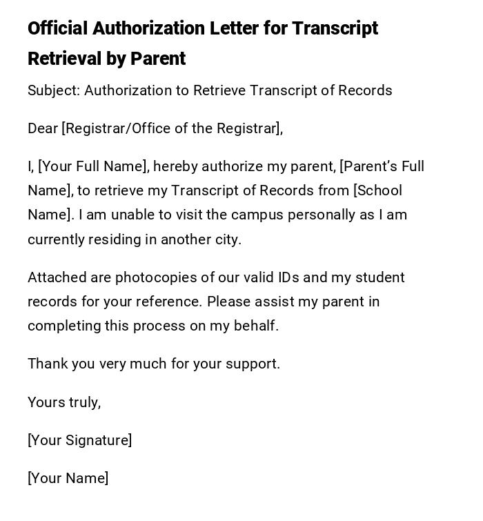 Official Authorization Letter for Transcript Retrieval by Parent Official Authorization Letter for Transcript Retrieval by Parent