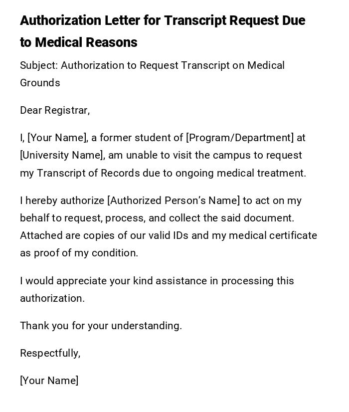 Authorization Letter for Transcript Request Due to Medical Reasons Authorization Letter for Transcript Request Due to Medical Reasons