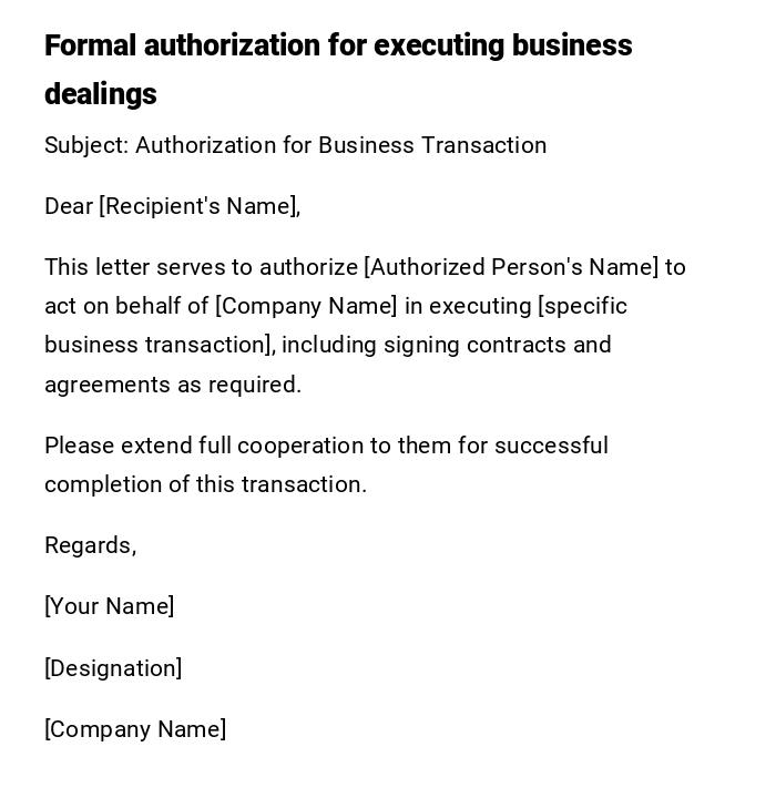 Formal authorization for executing business dealings