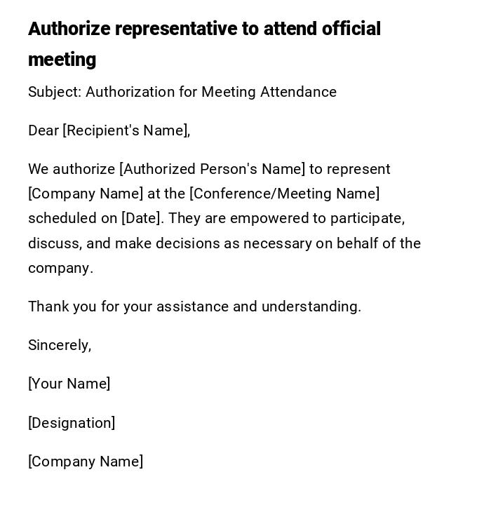 Authorize representative to attend official meeting