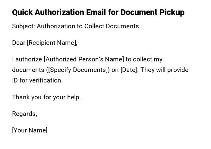 Quick Authorization Email for Document Pickup