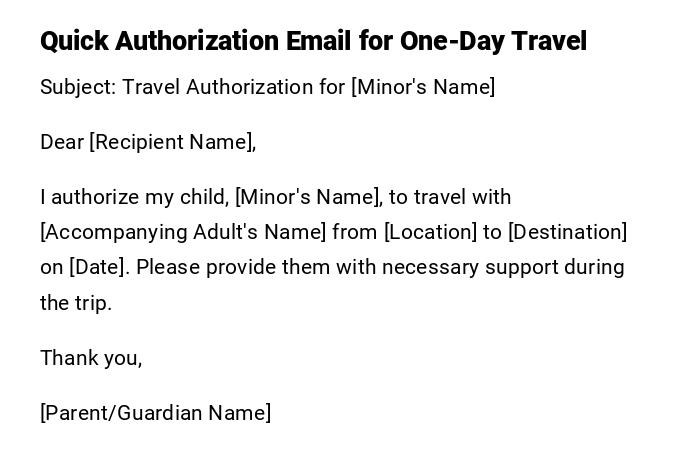 Quick Authorization Email for One-Day Travel Quick Authorization Email for One-Day Travel
