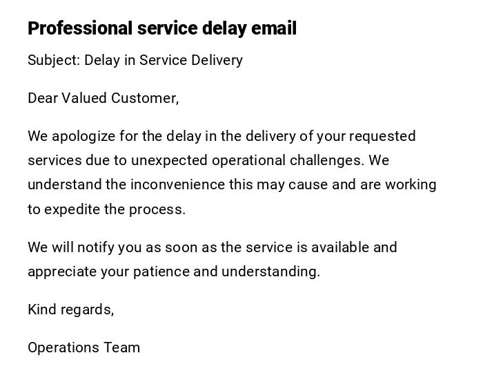 Professional service delay email Professional service delay email