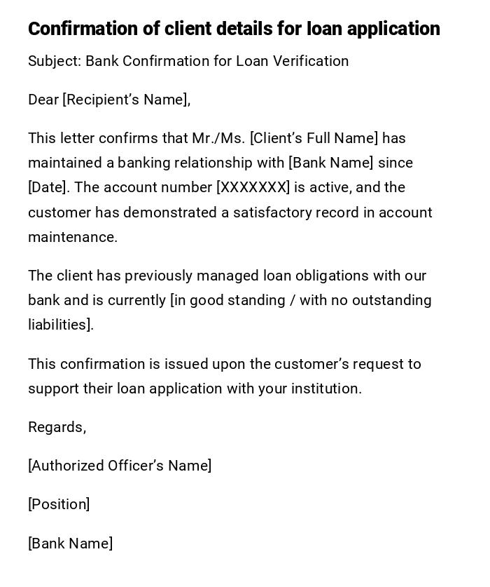 Confirmation of client details for loan application Confirmation of client details for loan application