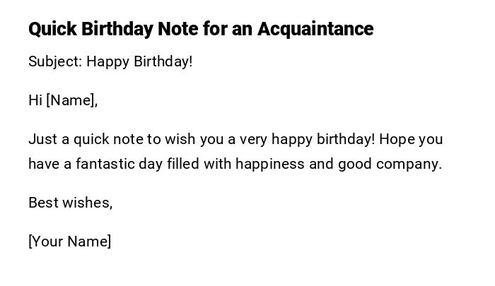 Quick Birthday Note for an Acquaintance Quick Birthday Note for an Acquaintance