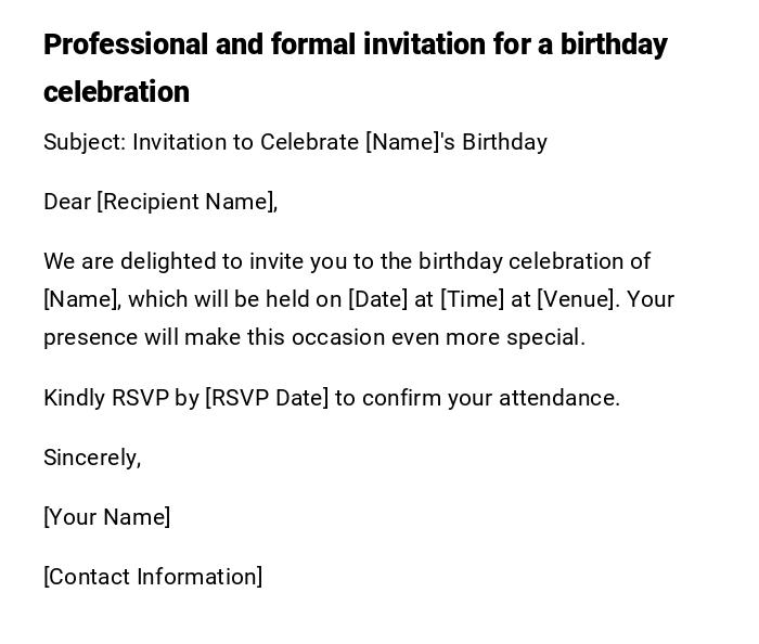 Professional and formal invitation for a birthday celebration Professional and formal invitation for a birthday celebration