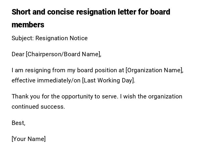 Short and concise resignation letter for board members Short and concise resignation letter for board members