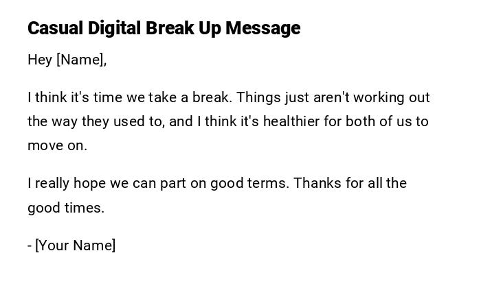 Casual Digital Break Up Message Casual Digital Break Up Message