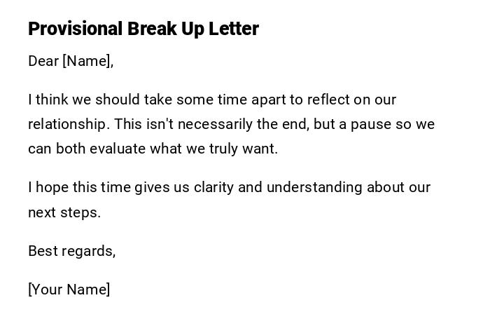 Provisional Break Up Letter Provisional Break Up Letter