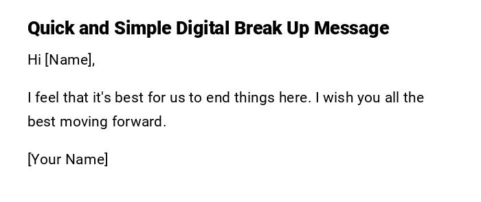 Quick and Simple Digital Break Up Message Quick and Simple Digital Break Up Message