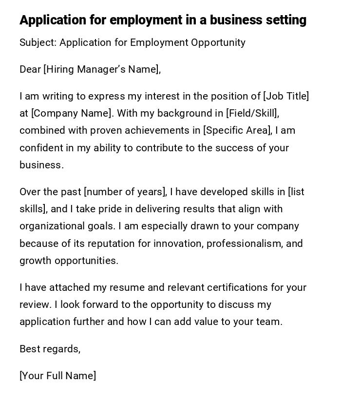 Application for employment in a business setting Application for employment in a business setting