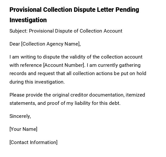 Provisional Collection Dispute Letter Pending Investigation Provisional Collection Dispute Letter Pending Investigation