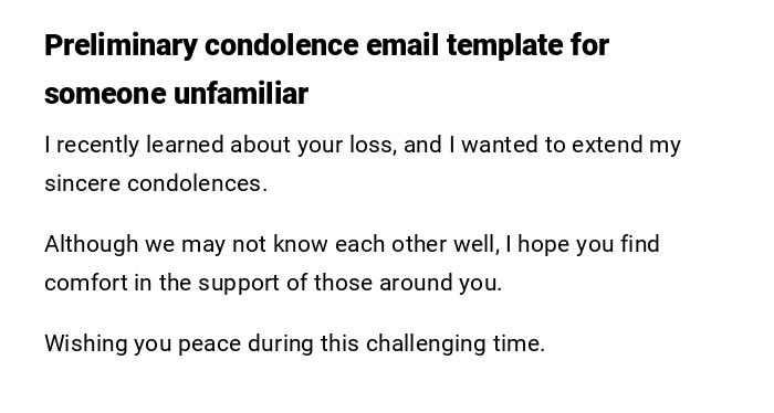 Preliminary condolence email template for someone unfamiliar Preliminary condolence email template for someone unfamiliar