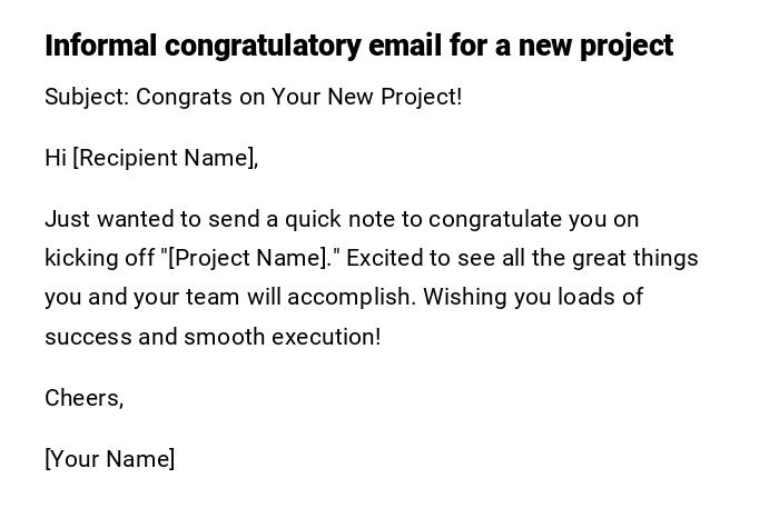 Informal congratulatory email for a new project Informal congratulatory email for a new project
