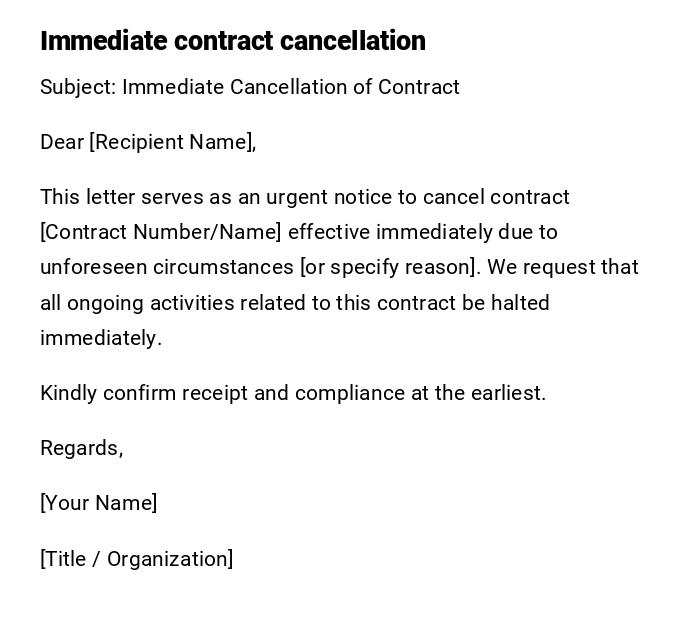 Immediate contract cancellation Immediate contract cancellation