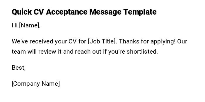 Quick CV Acceptance Message Template